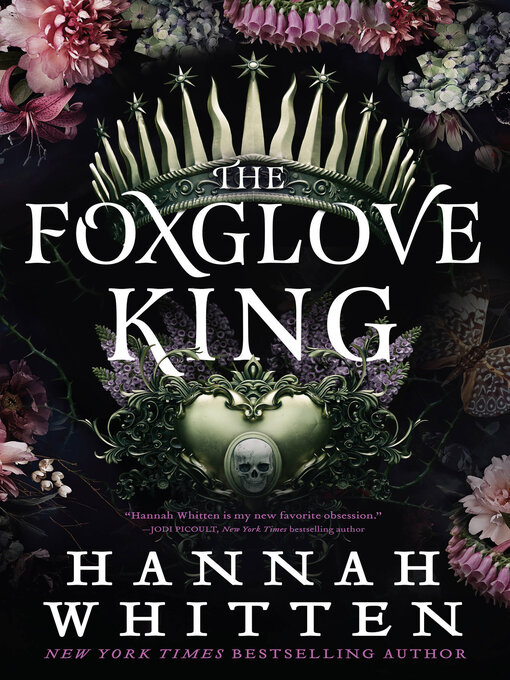 Title details for The Foxglove King by Hannah Whitten - Wait list